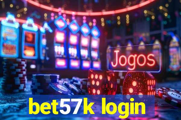 bet57k login